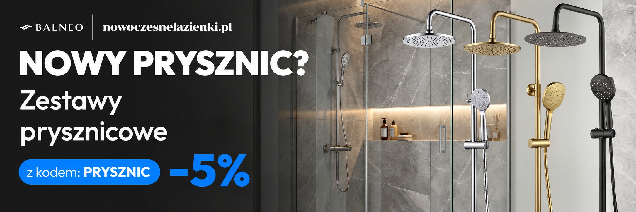 Nowy prysznic. Nowy Standard.